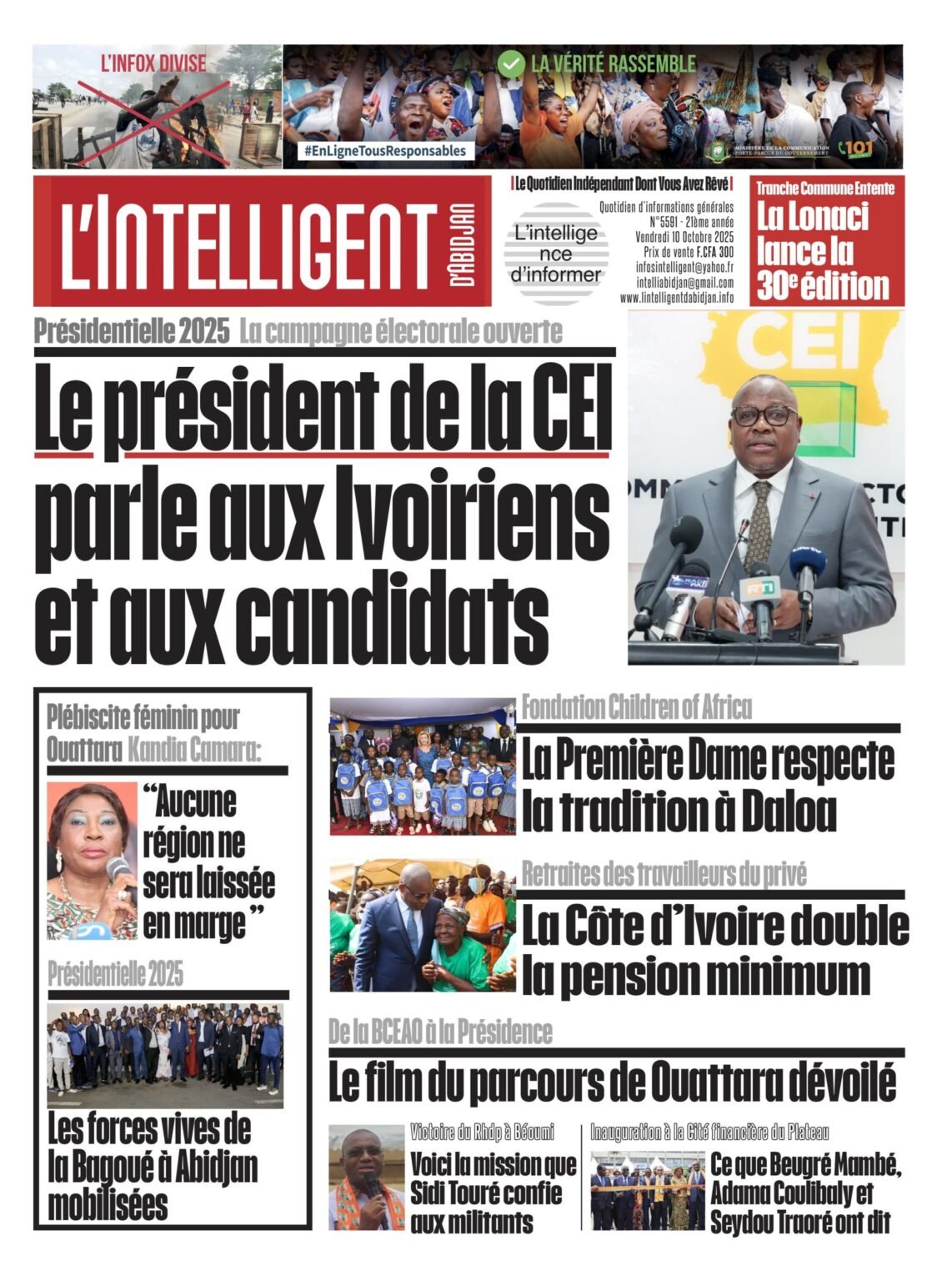 L’Intelligent en PDF:    Présidentielle 2025-la campagne électorale ouverte    Le président de la CEI parle aux Ivoiriens et aux candidats