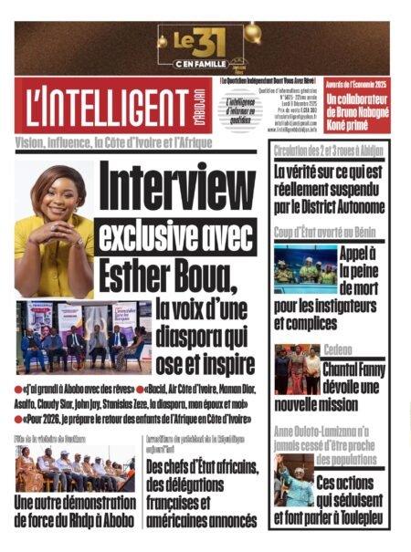 L’Intelligent en PDF : Vision, influence, la Côte d’Ivoire et l’Afrique Interview exclusive avec Esther Boua, la voix d’une diaspora qui ose et inspire