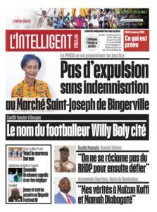 L’Intelligent en PDF: Le PMUA et un promoteur en justice Pas d’expulsion sans indemnisation au Marché Saint-Joseph de Bingerville